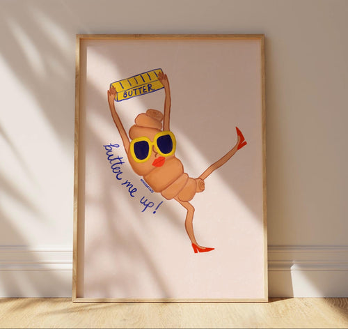 Butter Me Up Print