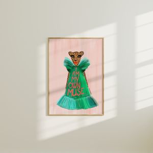 I Am My Own Muse Print